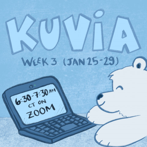 Illustration of a polar bear on a computer. Text reads "Kuvia Week 3 (Jan 25-29) 6:30-7:30 AM CT on ZOOM"
